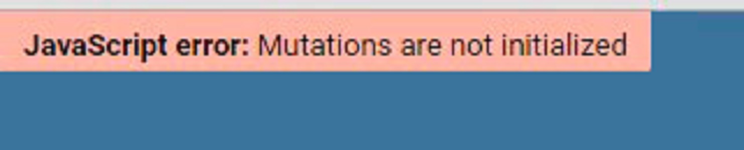 javascript error mutations are not initialized