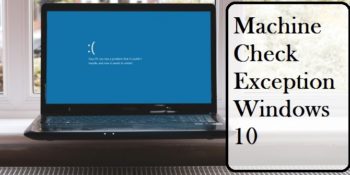 MACHINE CHECK EXCEPTION