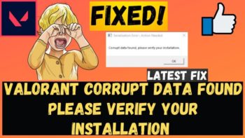 Corrupt Data Found в Valorant